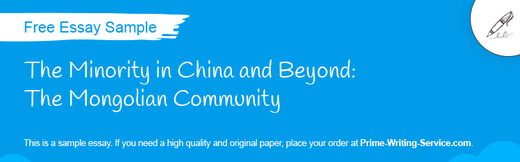 Free «The Minority in China and Beyond: The Mongolian Community» Essay Sample