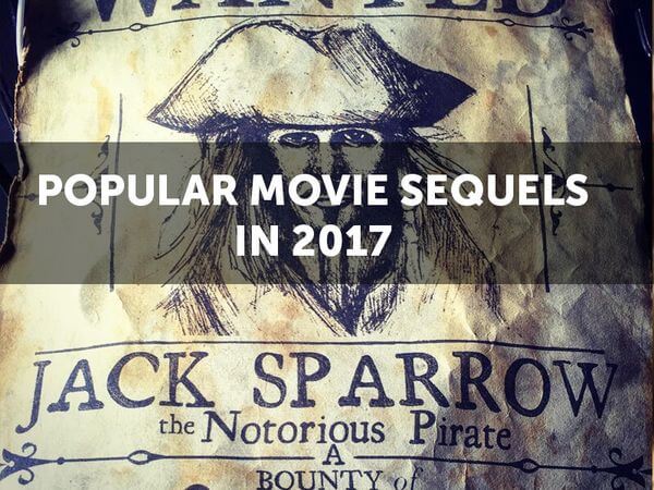 Popular Movie Sequels in 2017